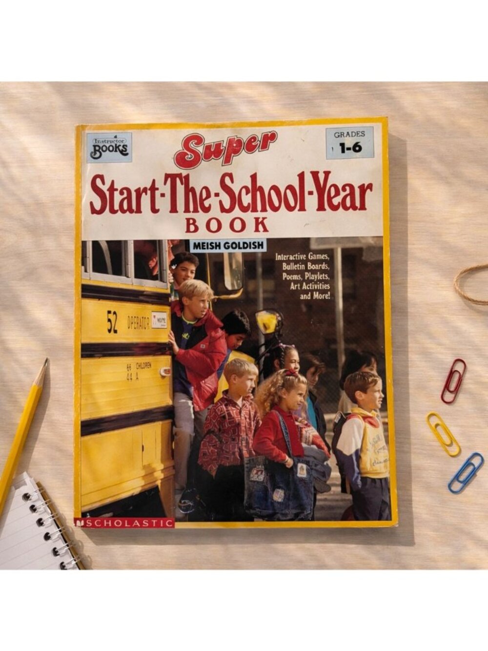 Super Start-The-School-Year Book Grades 1-6 1991 Paperback Education Activities
